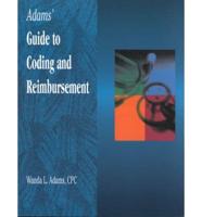 Adams' Guide to Coding and Reimbursement