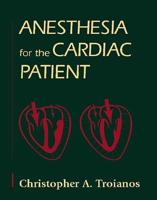 Clinical Practice of Cardiac Anesthesia