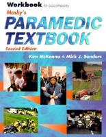 Workbook to Accompany Mosby's Paramedic Textbook