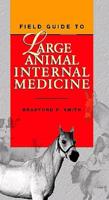 Field Guide to Large Animal Internal Medicine