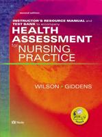 Health Assessment for Nursing Practice. Instructors Resource Kit