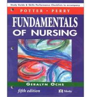 Study Guide & Skills Performance Checklists to Accompany Fundamentals of Nursing
