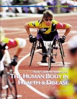 Study Guide to Accompany The Human Body in Health & Disease