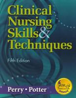 Clinical Nursing Skills & Techniques