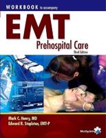 Workbook to Accompany EMT Prehospital Care
