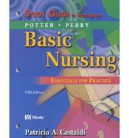 Study Guide to Accompany Potter: Basic Nursing
