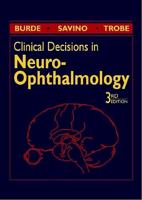 Clinical Decisions in Neuro-Ophthalmology