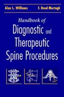 Handbook of Diagnostic and Therapeutic Spine Procedures
