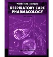 Workbook to Accompany Respiratory Care Pharmacology