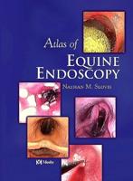Atlas of Equine Endoscopy