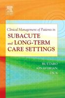 Clinical Management of Patients in Subacute and Long-Term Care Settings