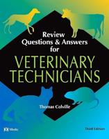 Review Questions & Answers for Veterinary Technicians