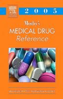 Mosby's Medical Drug Reference 2005