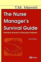 The Nurse Manager's Survival Guide