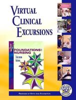 Virtual Clinical Excursions 2.0 to Accompany Foundations of Nursing