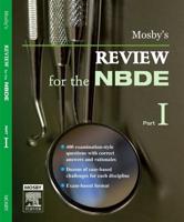Mosby's Review for the NBDE Part 1