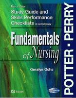 Study Guide & Skills Performance Checklists to Accompany Fundamentals of Nursing, 6 Edition