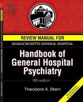 Review Manual for Massachusetts General Hospital Handbook of General Hospital Psychiatry