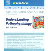 Pathophysiology Online to Accompany Understanding Pathophysiology