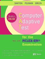 Mosby's Computer Adaptive Test (CAT) for the NCLEX-RN « Examination - Boxed Version