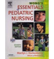 Wong's Essentials of Pediatric Nursing - Text and Virtual Clinical Excursions 3.0 Package