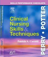 Skills Performance Checklists: Clinical Nursing Skills and Techniques