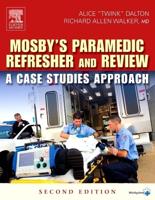 Mosby's Paramedic Refresher and Review