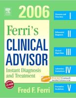 Ferri's Clinical Advisor 2006