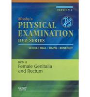 Mosby's Physical Examination Video Series: DVD 11: Female Genitalia and Rectum, Version 2