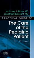 Practical Guide to the Care of the Pediatric Patient