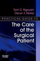 Practical Guide to the Care of the Surgical Patient