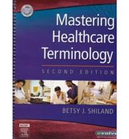 Medical Terminology Online for Mastering Healthcare Terminology (User Guide, Access Code and Textbook Package)