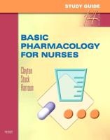 Study Guide for Basic Pharmacology for Nurses, Fourteenth Edition