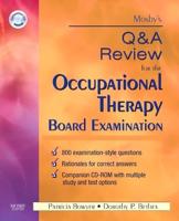 Mosby's Q & A Review for the Occupational Therapy Board Examination