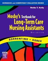 Workbook and Competency Review for Mosby's Textbook for Long-Term Care Nursing Assistants