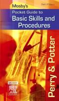 Mosby's Pocket Guide for Basic Skills and Procedures