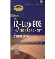The 12-Lead ECG in Acute Coronary Syndromes Text and Pocket Reference Package - Revised Reprint