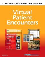 Virtual Patient Encounters for Mosby's EMT-Intermediate Textbook for the 1999 National Standard Curriculum
