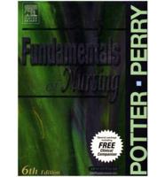 Fundamentals of Nursing - Text With FREE Clinical Companion Package