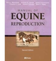 Manual of Equine Reproduction - Text and VETERINARY CONSULT Package