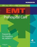 Workbook for EMT Prehospital Care, 4th Edition