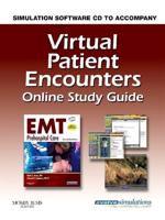 Virtual Patient Encounters Online Study Guide for EMT Prehospital Care (Revised Reprint)