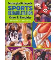 Postsurgical Orthopedic Sports Rehabilitation