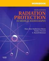 Workbook for Radiation Protection in Medical Radiography, Sixth Edition
