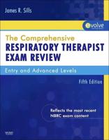 The Comprehensive Respiratory Therapist Exam Review