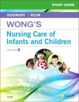 Study Guide for Wong's Nursing Care of Infants and Children, Ninth Edition, Marilyn J. Hockenberry, David Wilson