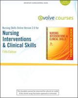 Nursing Skills Online Version 2.0 for Nursing Interventions + Clinical Skills