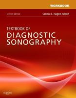 Workbook for Textbook of Diagnostic Sonography, 7th Edition