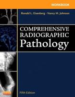 Workbook for Comprehensive Radiographic Pathology, Fifth Edition