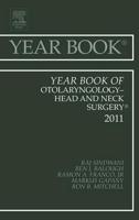 Year Book of Otolaryngology - Head and Neck Surgery 2011